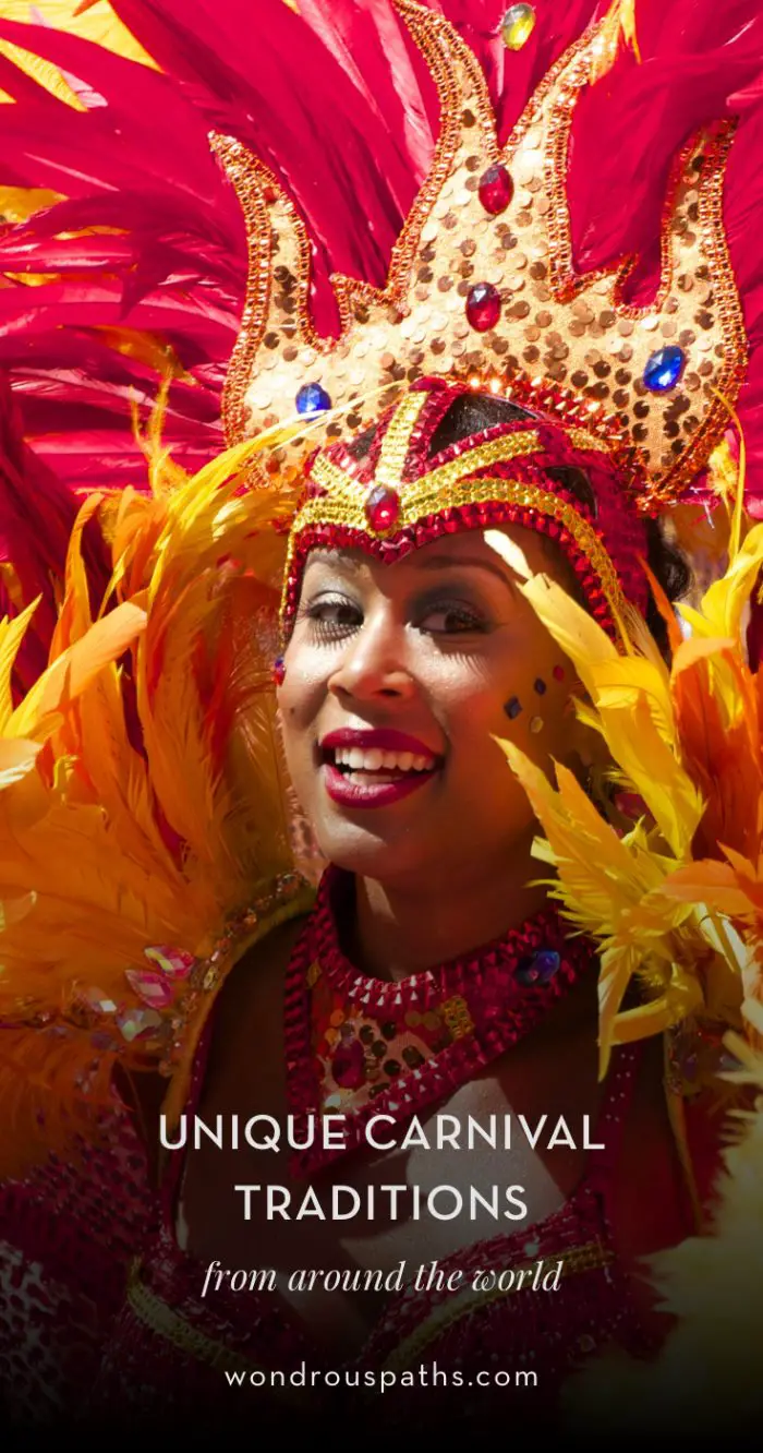 Carnivals Traditions, Parades, and Festivals around the world | Wondrous Paths #wondrouspaths