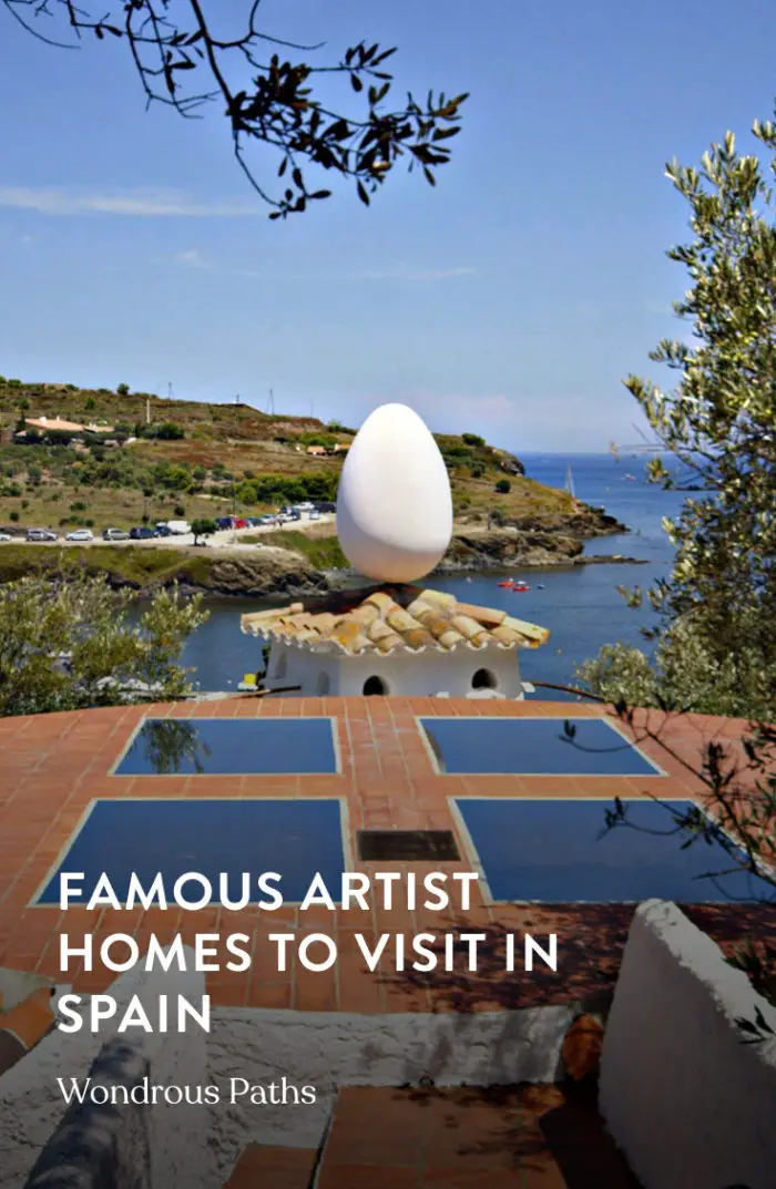 Famous artist homes to visit in Spain by Wondrous Paths